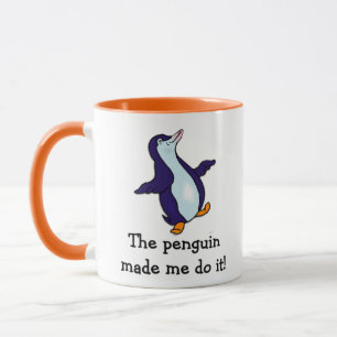 Der Pinguin hat mich dazu gebracht Tasse