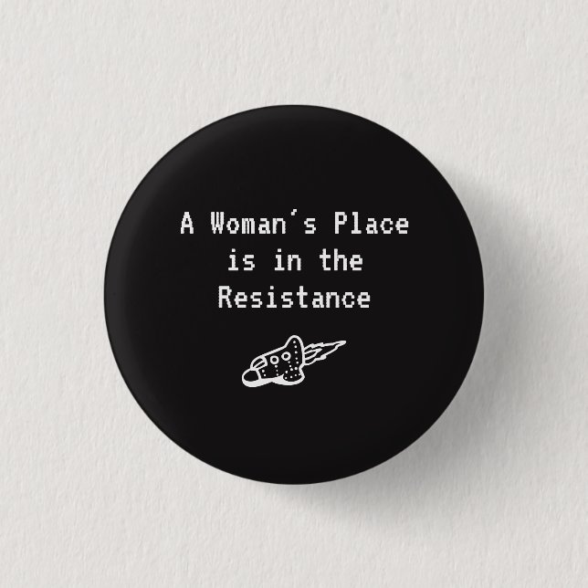 Der Platz einer Frau ist im Widerstand Button (Vorderseite)