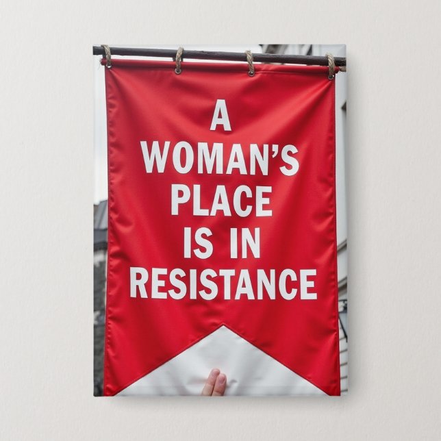 Der Platz einer Frau ist im Widerstand Button (Vorderseite)