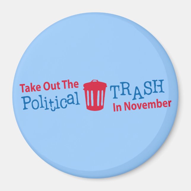 Der politische Müll im November muss beseitigt wer Magnet (Vorne)