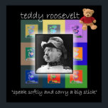 Der Pop Art Teddy Roosevelt Poster<br><div class="desc">Wir haben auch einen Teddybär aufgenommen. Vielleicht unter T.R. war ein Teddybär,  aber vielleicht war er es nicht!</div>