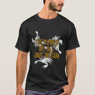 Der Power, den wir alle in uns haben T-Shirt