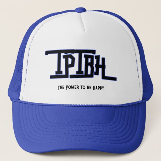 DER POWER, DER GLÜCKLICH IST (TPTBH), HAT FÜR IHN TRUCKERKAPPE (Vorderseite)