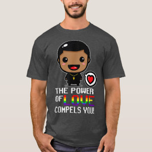 Der Power der Liebe zwingt uns zu homosexuellen Ga T-Shirt