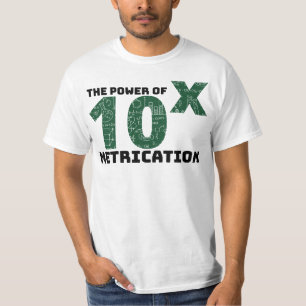 Der Power der Metrikation - wissenschaftliche Zita T-Shirt
