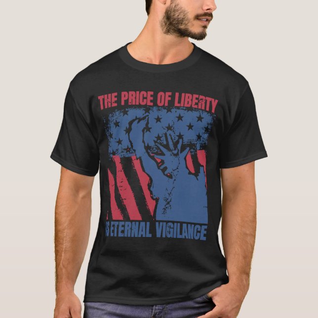 Der Preis der Freiheit ist ewige Vigilance 4. J T-Shirt (Vorderseite)