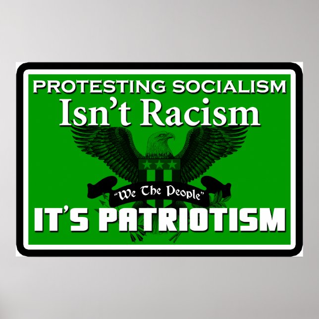 Der Protest gegen den Sozialismus ist kein Rassism Poster (Vorne)