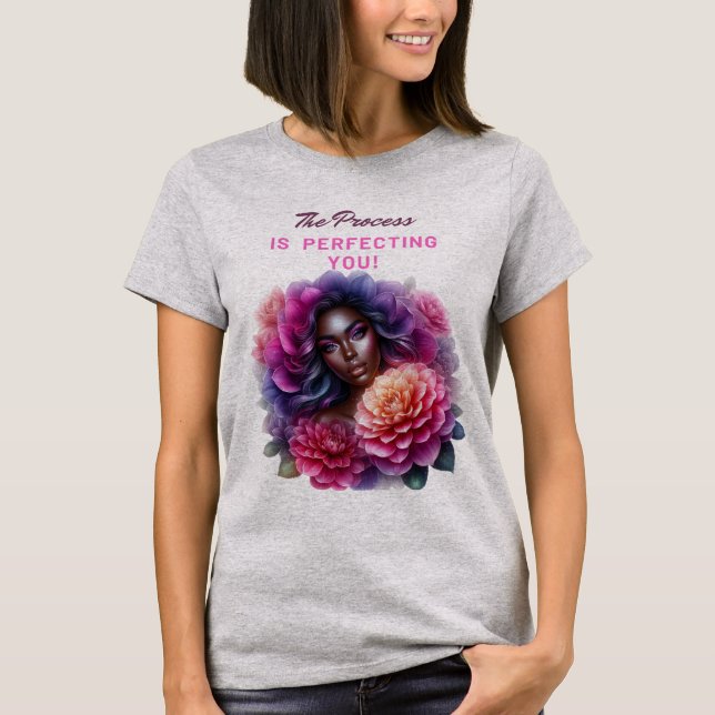 Der Prozess perfektioniert Sie! T-Shirt (Vorderseite)