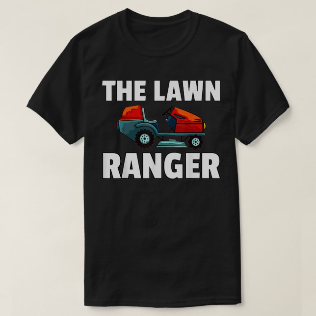 Der Rasenmäher Ranger mäht ein Geschenk von der Ra T-Shirt (Design vorne)