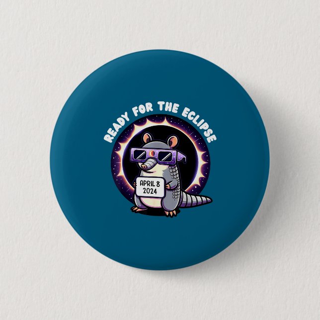 Der Ready Total Solar Eclipse Armadillo Button (Vorderseite)