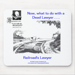 Der Rechtsanwalt Mousepad toter Lawyer™ Eisenbah