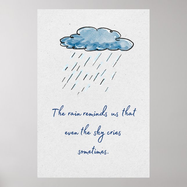 Der Regen erinnert uns daran, dass selbst der Himm Poster (Vorne)