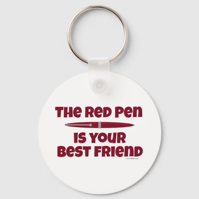 Der rote Pen ist dein bester Freund Schlüsselanhänger (Vorderseite)