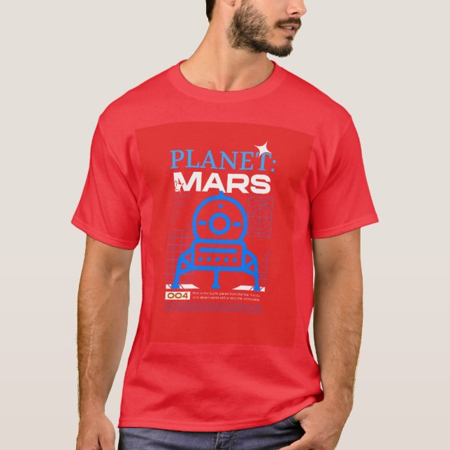 Der rote Planet Mars - Zukunft des Weltraums T-Shirt (Vorderseite)