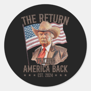 Der Rückkehrcowboy Funny Trump 2024, der Amerika h Runder Aufkleber