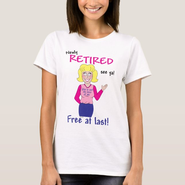 Der Ruhestand der Frauen T-Shirt (Vorderseite)