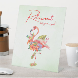 Der Ruhestand steht Ihnen gut! Tropischer Flamingo Sockelschild