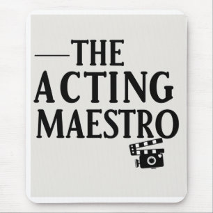 Der Schauspielmeister Mousepad