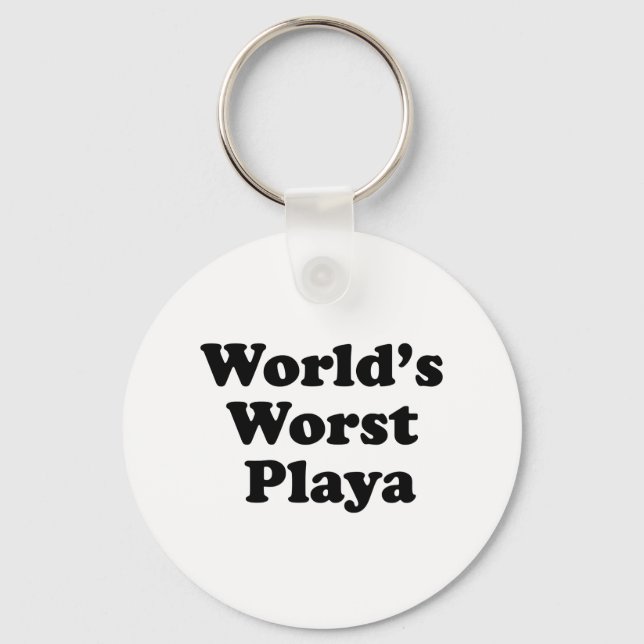 Der schlechteste Playa der Welt Schlüsselanhänger (Vorderseite)