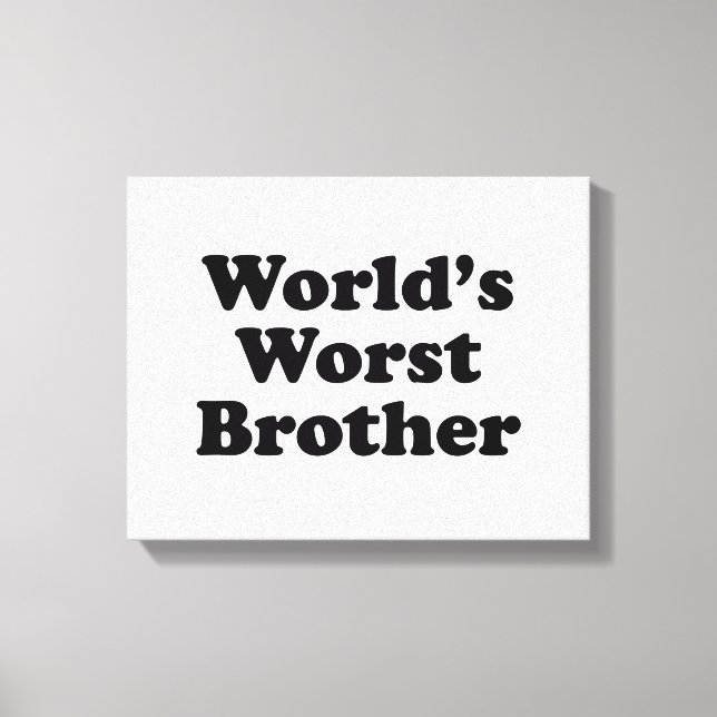 Der schlimmste Bruder der Welt Leinwanddruck (Vorderseite)