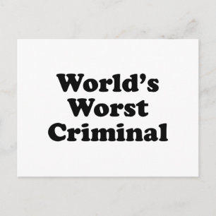 Der schlimmste Kriminelle der Welt Postkarte