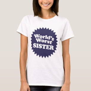 Der schlimmste Sis der Welt T-Shirt