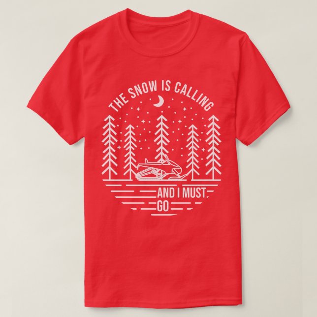 Der Schnee ruft und ich muss gehen, Monoline Skimo T-Shirt (Design vorne)