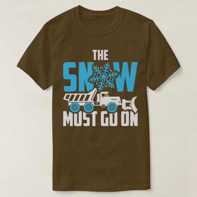 Der Schneefahrer muss mit dem Schneepflug fahren T-Shirt (Design vorne)