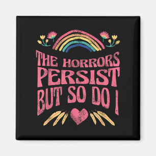 Der Schrecken bleibt, aber ich auch Humor Lustige Magnet