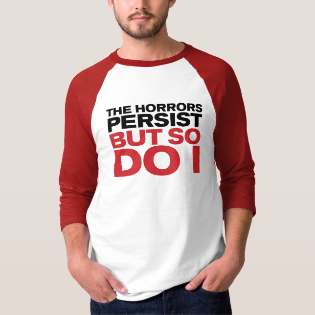 "Der Schrecken bleibt" T-Shirt (Vorderseite)