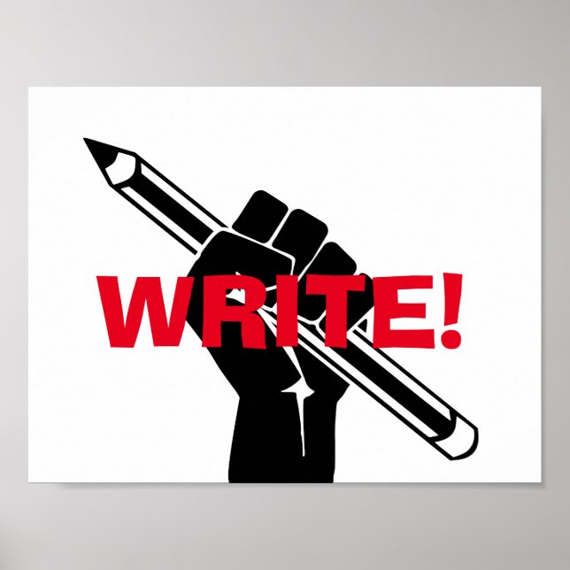 Der Schriftsteller ist motivierend "Schreib!" Post Poster (Vorne)