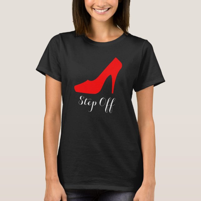 Der Schritt der Frauen "weg" vom hohe Fersen-T - T-Shirt (Vorderseite)