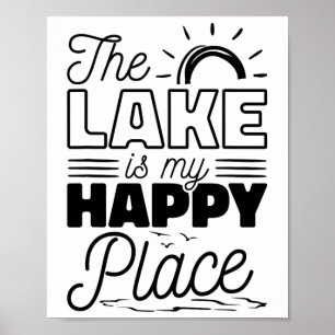 Der See ist mein glücklicher Ort Poster