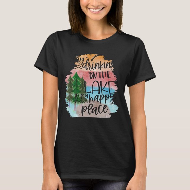 Der See ist mein glücklicher Ort Urlaub Sommerlebe T-Shirt (Vorderseite)