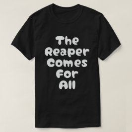 Der Sensenmann kommt für alle Kdrama T-Shirt