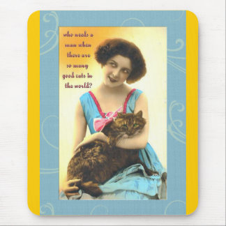 der so viele gute Katzen braucht Mousepad