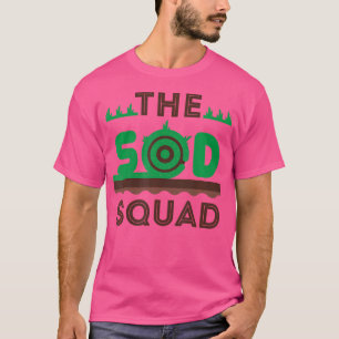 Der Sod Squad Landschaftsgärtner Landschaftsbau Gr T-Shirt