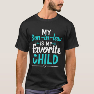 Der Sohn im Gesetz ist meine Lieblingsspielfamilie T-Shirt