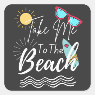 Der Sommer bringt mich an den Strand Quadratischer Aufkleber