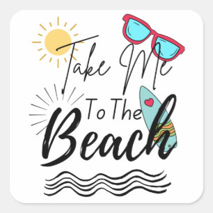 Der Sommer bringt mich an den Strand Quadratischer Aufkleber