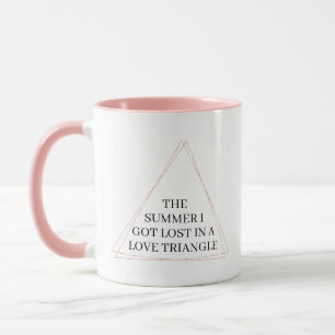 Der Sommer, in dem ich mich in einem Liebesdreieck Tasse
