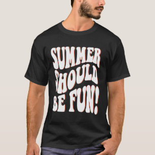 Der Sommer sollte lustige sommerästhetische Worte T-Shirt