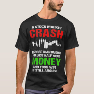 Der sonnige Aktienmarkt für Männer Börsenkrach T-Shirt