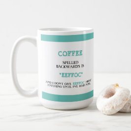 Der sonnige Kaffee rückwärts ist Eeffoc Funny Funn Kaffeetasse