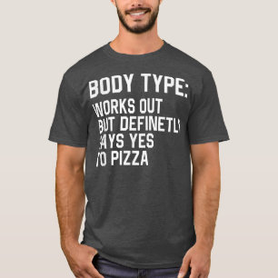 Der sonnige Körpertyp funktioniert zwar, sagt aber T-Shirt