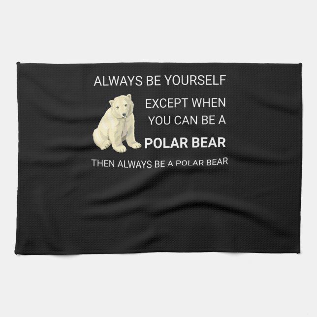 Der sonnige Polar Bär ist immer Ihr Selbstbär. Geschirrtuch (Horizontal)