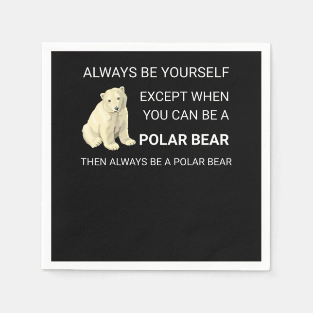 Der sonnige Polar Bär ist immer Ihr Selbstbär. Serviette (Vorderseite)