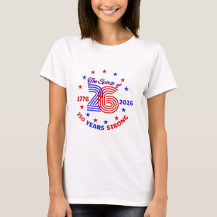 DER SPIRIT VON 26 - 250 JAHREN STARK T-Shirt