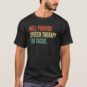 Der Sprechtherapeut wird für T T-Shirt
