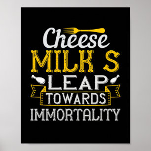 Der Sprung zur Unsterblichkeit der Käsemilch Poster